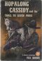 [Hopalong Cassidy 02] • The Trail to Seven Pines · A Hopalong Cassidy Novel